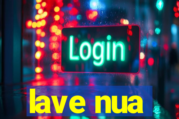 lave nua